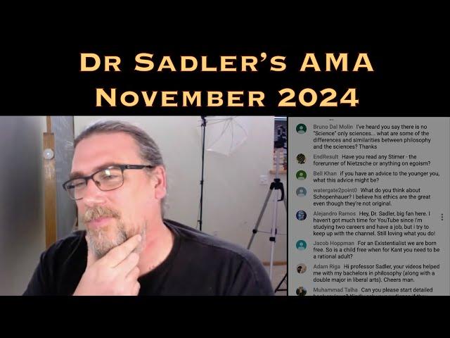 Dr Sadler's AMA (Ask Me Anything) Session - November 2024 - Underwritten By Patreon Supporters