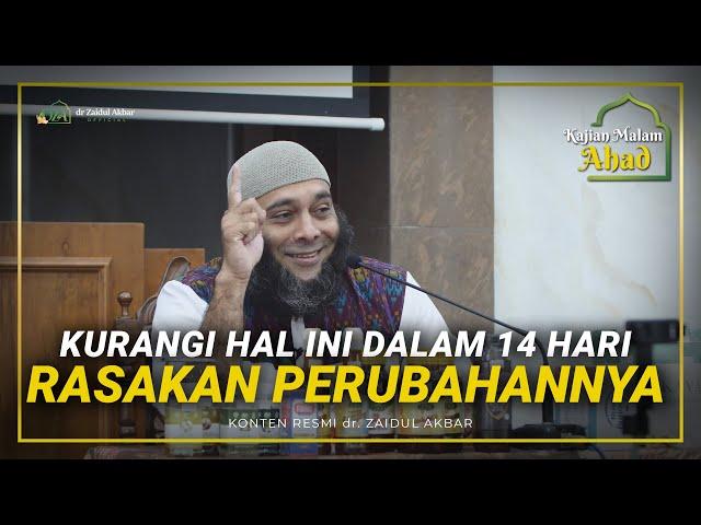 [KAJIAN MALAM AHAD] Kurangi Hal Ini Dalam 14 Hari, Rasakan Perubahannya - dr. Zaidul Akbar Official