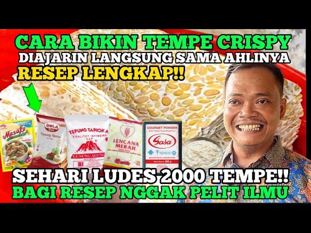 TUTORIAL BIKIN TEMPE CRISPY! DIAJARIN SAMPAI BISA SAMA AHLINYA! BAGI RESEP LENGKAP LANGSUNG PRAKTEK!