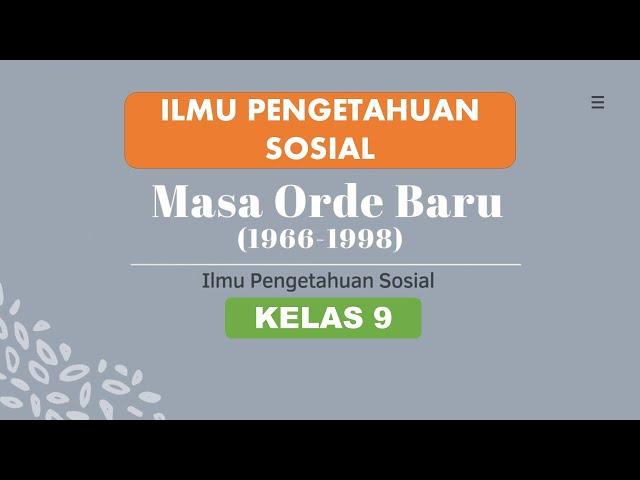 MASA ORDE BARU 1966-1998  - MATERI PEMBELAJARAN IPS KELAS 9