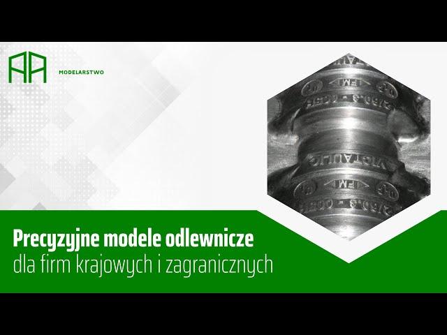 Modelarstwo odlewnicze Suchy Las Modelarstwo AA