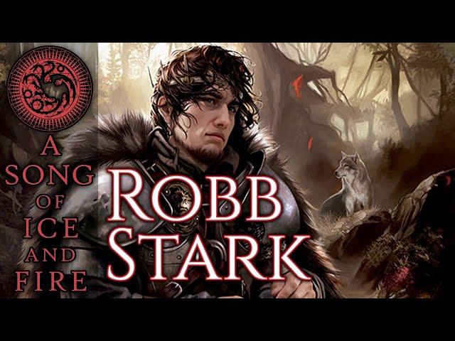 Rise and Fall of the Young Wolf: The Robb Stark Story - A Song of Ice and Fire - A Game of Thrones