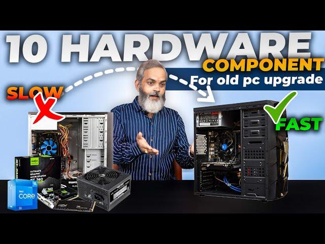 Old PC Upgrade for Performance Boost  Top 10 Hardware Upgrade in 2024