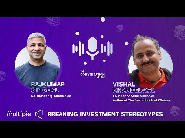 EP. 12: Breaking Investment Stereotypes with Vishal Khandelwal (Safal Niveshak)