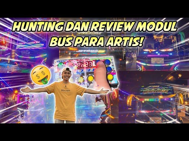 DI MARAHIN SATPAM, SAAT HUNTING DAN REVIEW MODUL BUS ARTIS !? 