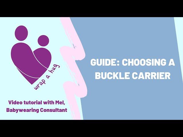 Guide: Choosing a Buckle Carrier - Vol 2