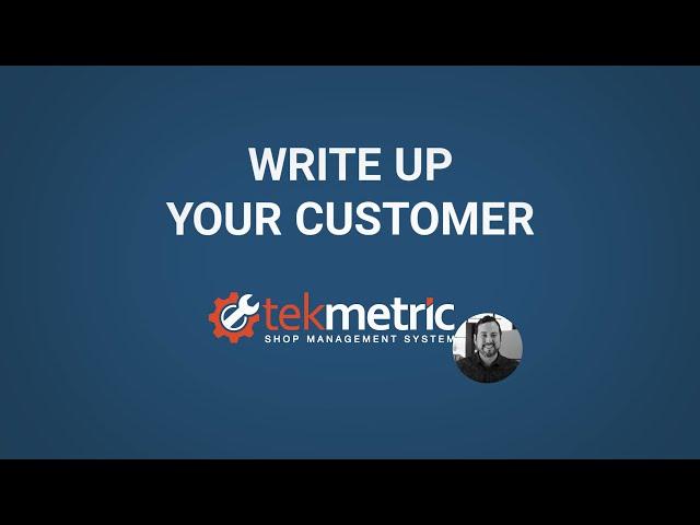 Write Up Your Customer