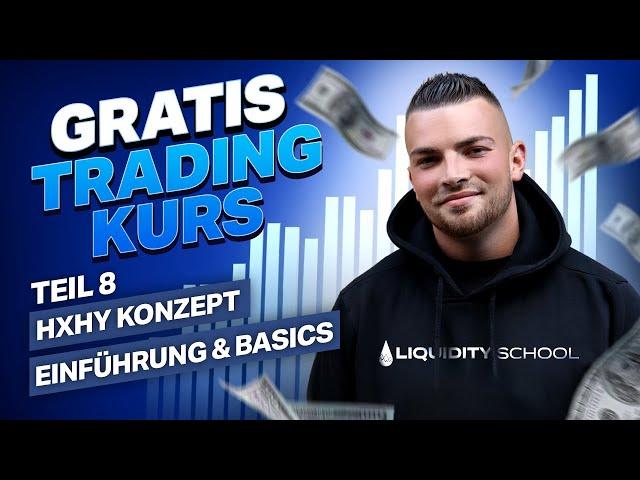 Gratis Trading Kurs für Anfänger - Kostenlos Trading lernen (deutsch) - HXHY Konzept Einführung