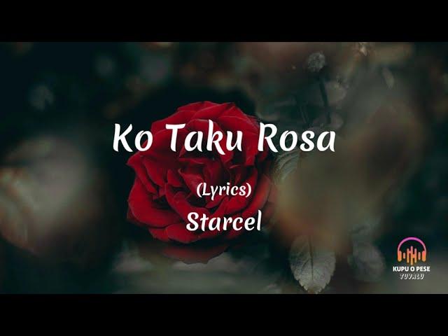 (Lyrics) Ko Taku Rosa - Starcel