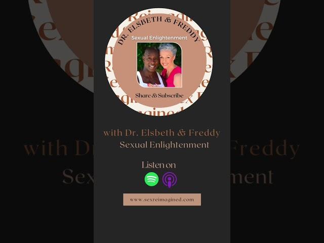 Sex Reimagined Podcast: Sexual Enlightenment