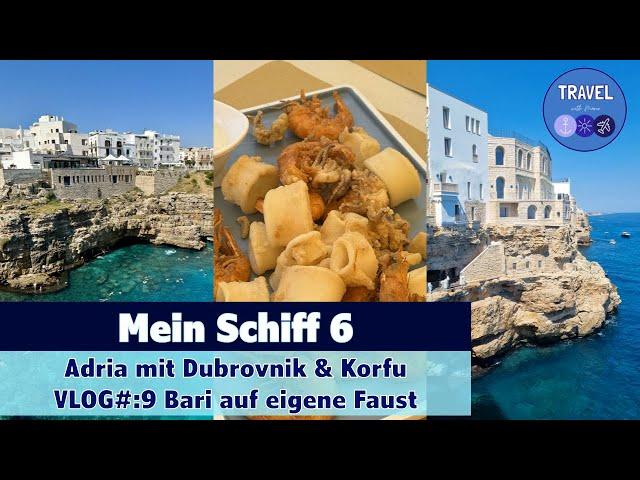 Mein Schiff 6 | Adria mit Korfu & Dubrovnik | Vlog#9 Bari auf eigene Faust