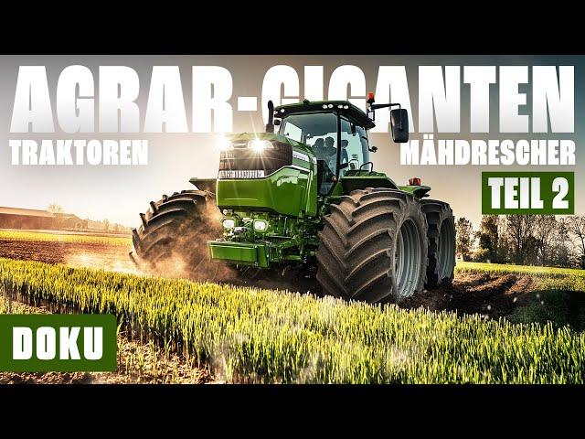 Agrar-Giganten - Traktoren & Mähdrescher XXL: Teil 2 (TRAKTOREN,MASCHINENGIGANTEN,LANDWIRTSCHAFT)