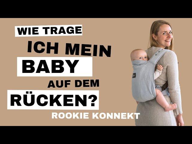 ROOKIE Babytrage Konnekt: Anleitung Rückentragen