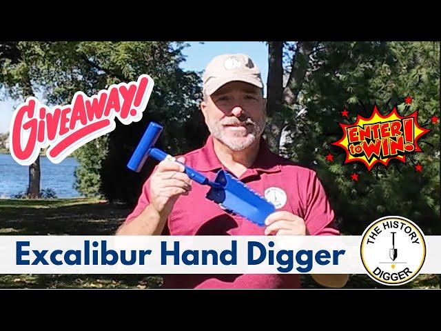 Giveaway - Excalibur Hand Digger!