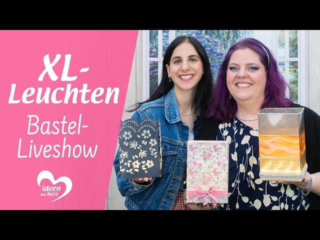 XL-Leuchten - Bastel-Liveshow (08.07.2024)