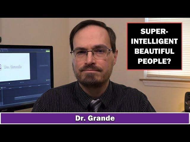 Why are Beautiful People so Intelligent? | Physical Attractiveness & IQ