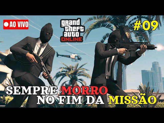  MORRI NO FINAL DA MISSÃO -  LIVE: GTA V ONLINE 