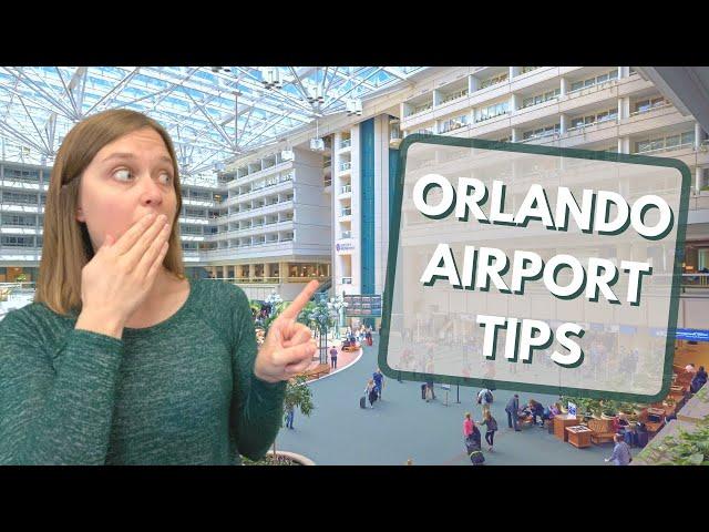 Things to Know BEFORE Going to the Orlando International Airport - Guide to the Orlando Airport!