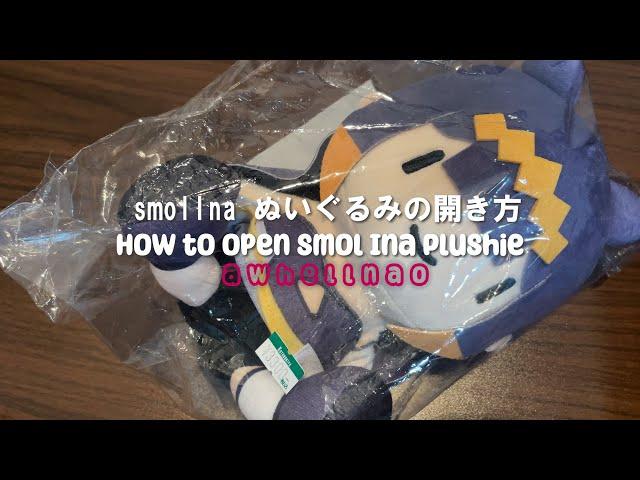 How to Open smol Ina Hololive Plushie [No Download Needed]