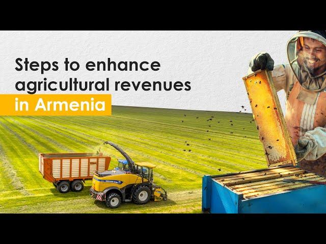 Steps to enhance agricultural revenues in Armenia