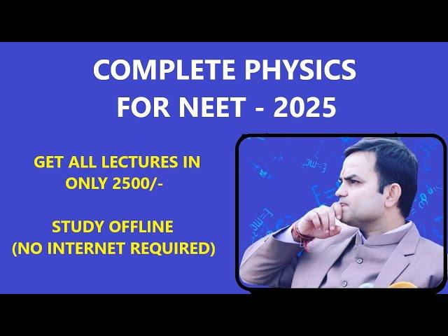 COMPLETE PHYSICS | BEST PHYSICS FACULTY  | PHYSICS FOR NEET 2025