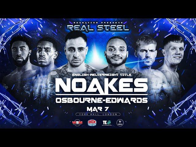 LIVE FIGHT NIGHT: Sean Noakes vs Jermaine Osbourne-Edwards + FULL Undercard | Real Steel  