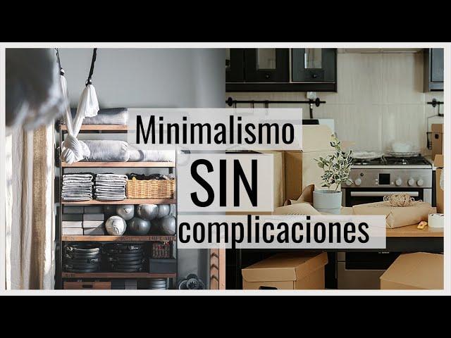 ¿Cómo ser minimalista si me gusta TENER muchas cosas? - Minimalismo para principiantes