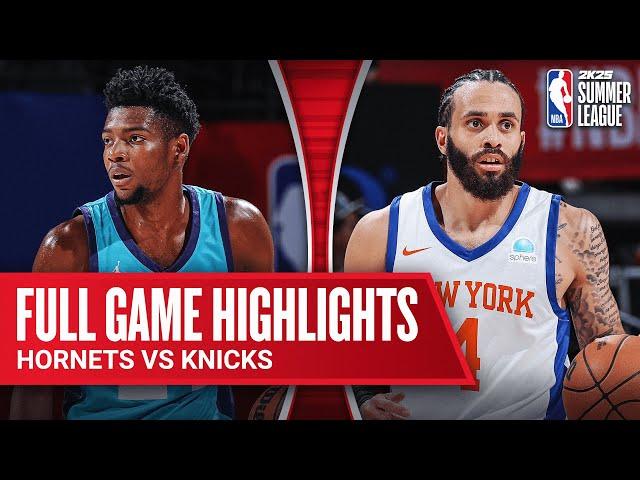 HORNETS vs KNICKS | NBA SUMMER LEAGUE | FULL GAME HIGHLIGHTS