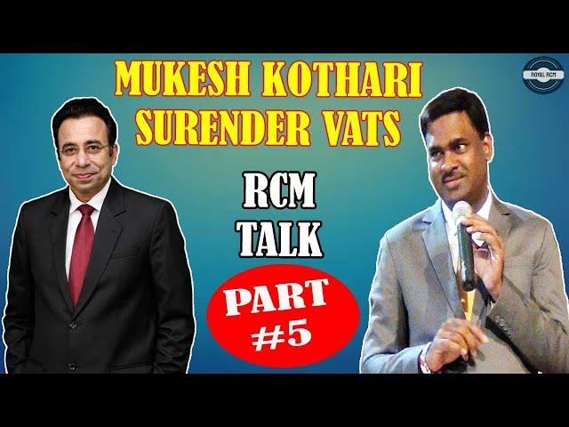 RCM TALKS #5 | MUKESH KOTHARI | SURENDER VATS | ROYAL RCM