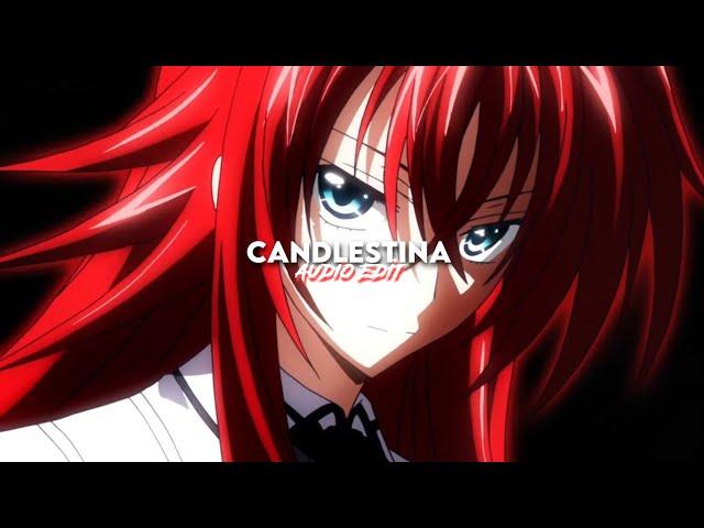 Candlestina ( Badass Edit Audio )