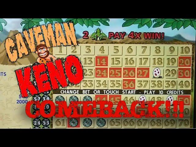 Caveman Keno Comeback -- $10 Bets!!!