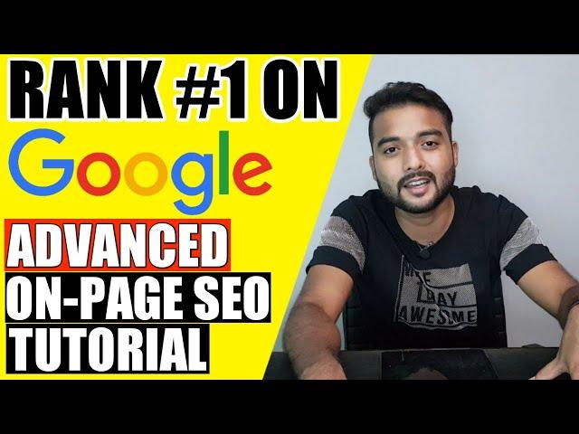 Advanced On-Page SEO (2020) - How to Rank Website on Google First Page | SEO Tutorial for Beginners