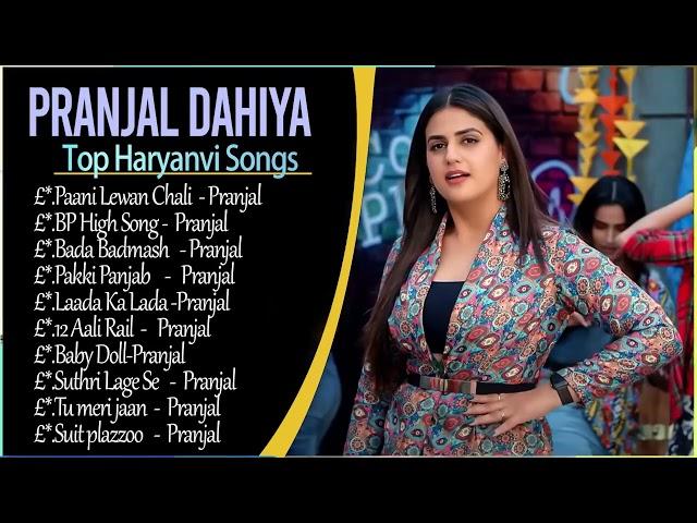 Pranjal Dahiya New Songs | New Haryanvi Song Jukebox 2023 | Pranjal Dahiya Best Haryanvi Songs 2023