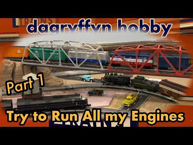 I Tried to Run All My Engines but I Ran Out of Time! Part 1 of a 2 part train run