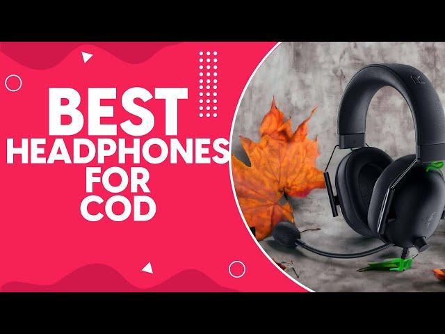 Best Headphones For Cod in 2024 - Top Picks for Optimal Gaming Experience