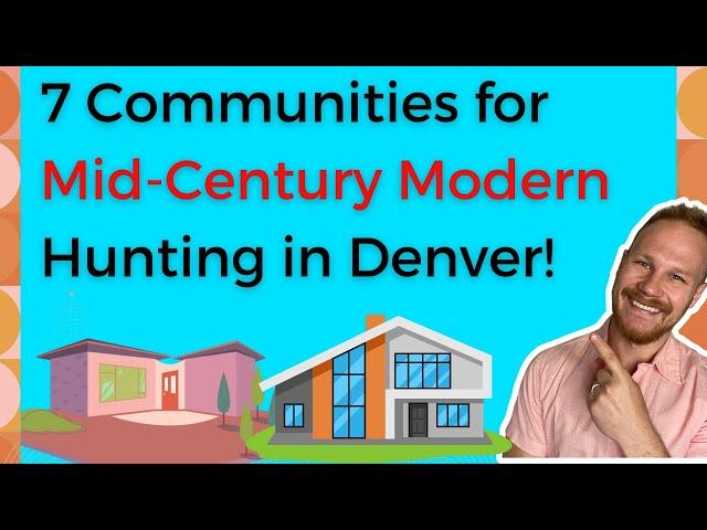 Where to find Mid-Century Modern Homes in Denver Colorado | Moving to Denver