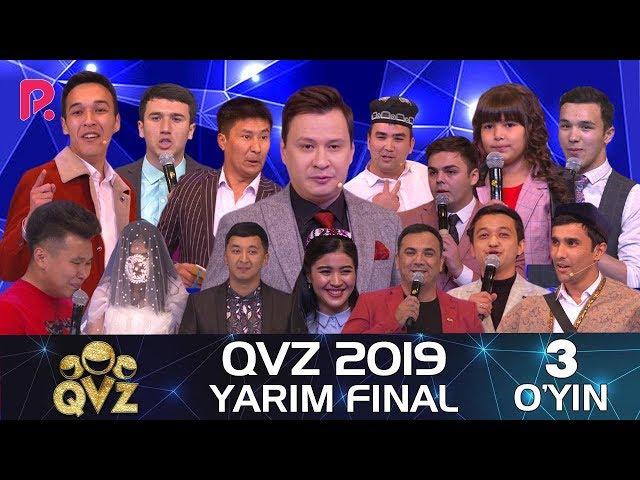 QVZ 2019 | Yarim final | 3-O'YIN