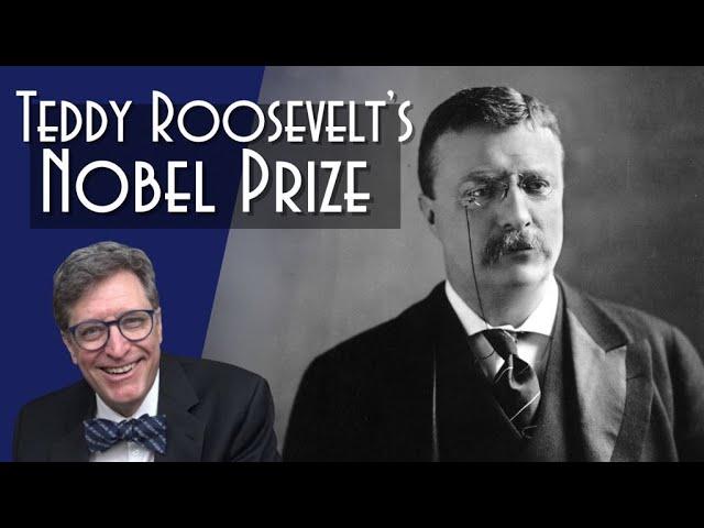 Theodore Roosevelt's Nobel Peace Prize