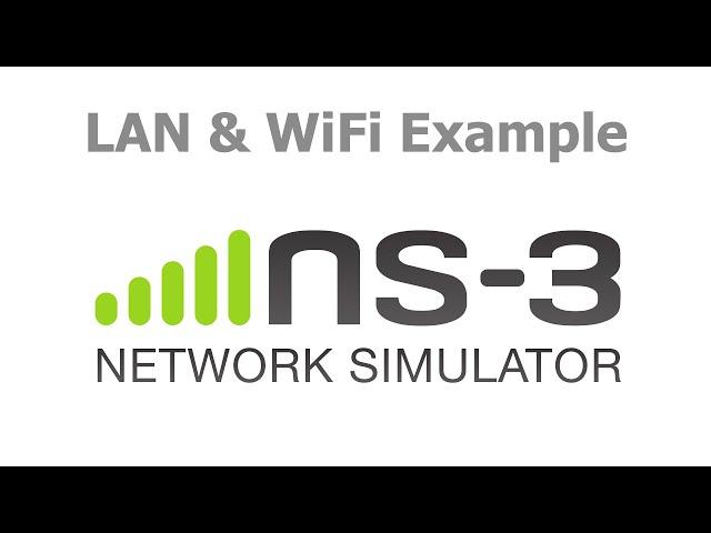 ns3 Simulator - LAN & WiFi example tutorial.