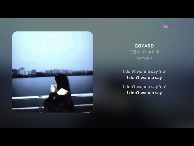 도언(UnCharted) - GOYARD | 가사 (Lyrics)