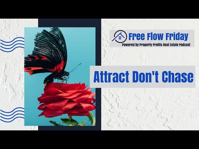 #FreeFlowFriday: Attract Don’t Chase with Dave Dubeau