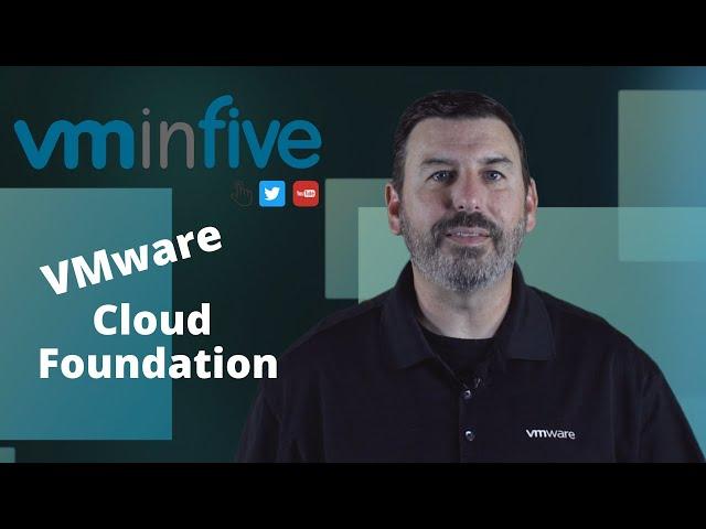 Vol1Ep5 - VMware Cloud Foundation