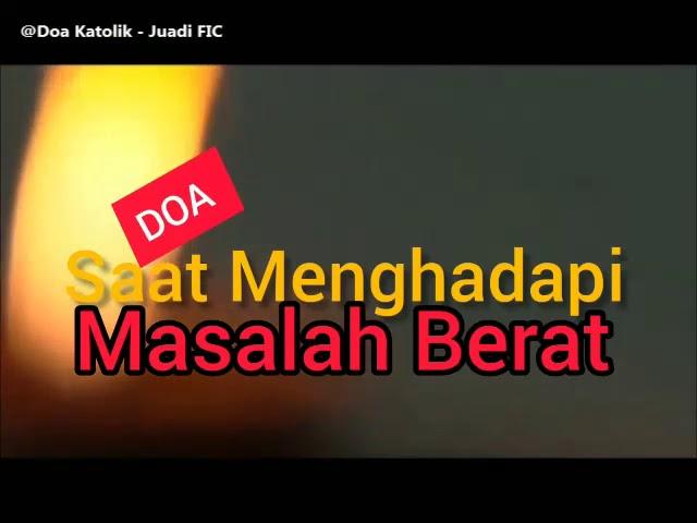 DOA SAAT MENGHADAPI MASALAH BERAT