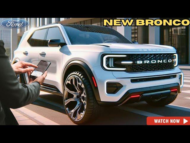 INSANE Update 2025 Ford Bronco Reveal - FIRST LOOK!