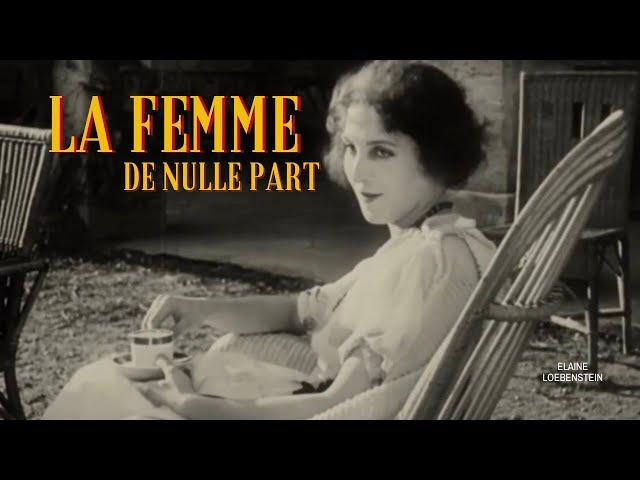 La Femme de nulle part/ The Woman from Nowhere (1922)