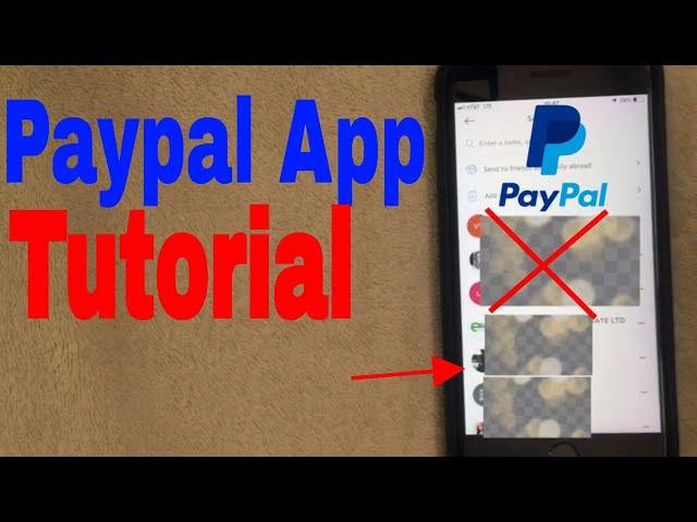   How To Use Paypal Payment App Tutorial 