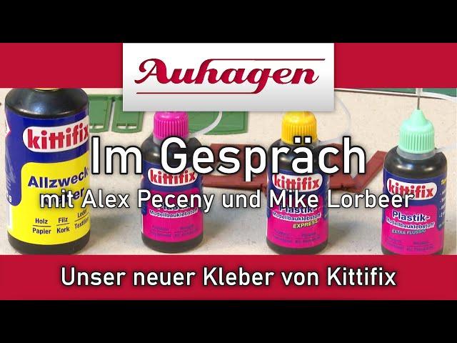 Auhagen im Gespräch - unser neuer Kleber von "kittifix"