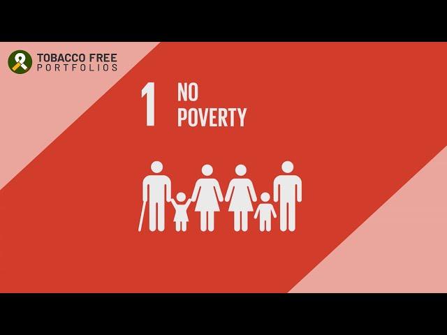 UN Sustainable Development Goals | SDG 1: No Poverty | Tobacco Free Portfolios