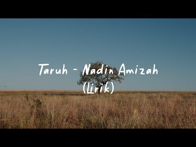 Taruh - Nadin Amizah (Lirik)