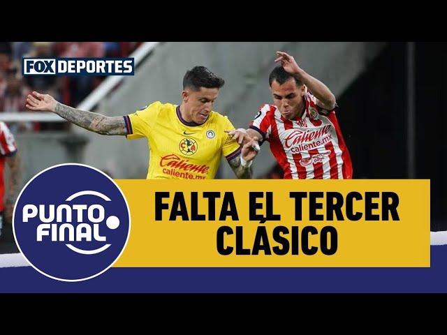 AMÉRICA vs. CHIVAS, ¿qué esperar del TERCER CLÁSICO? Hasta ahora, 1 GOL en 180 MINUTOS | Punto Final